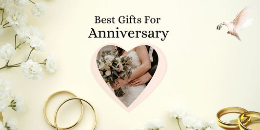 Best Anniversary Gift for Her: Gifting Guide