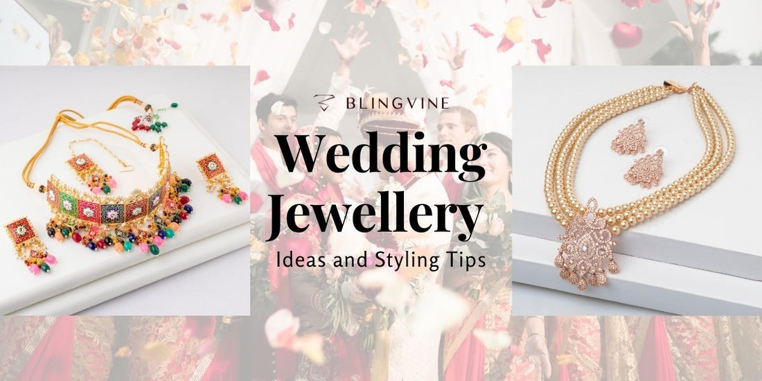 Wedding Jewellery Ideas and Styling Tips